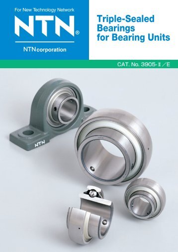 Triple-Sealed Bearings for Bearing Units - NTN