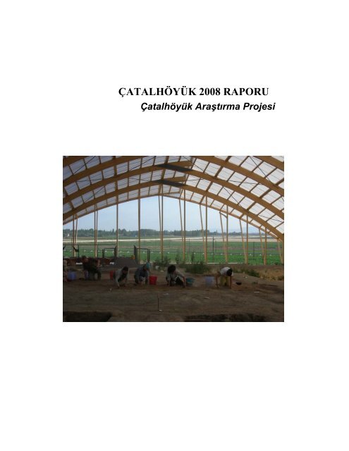 ÃATALHÃYÃK 2008 RAPORU