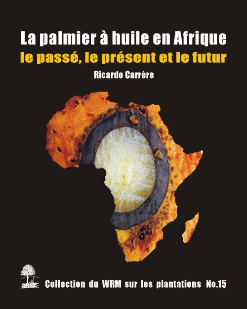 Le palmier Ã  huile en Afrique - World Rainforest Movement