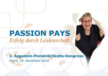 Passion pays – Erfolg durch Leidenschaft