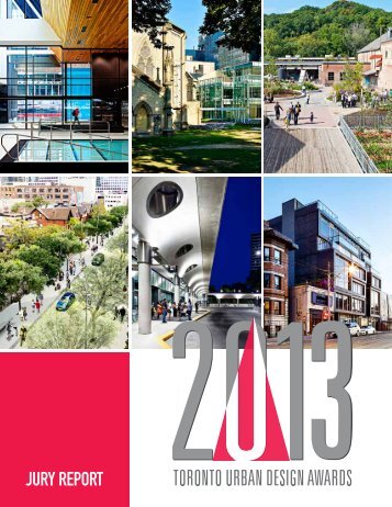 Toronto Urban Design Awards - Jury Report 2013 - City of Toronto