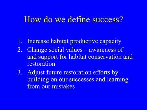 How do we assess and evaluate success of Habitat Restoration ...