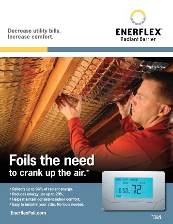 Enerflex Radiant Barrier reduces your utility usage, saving you ...