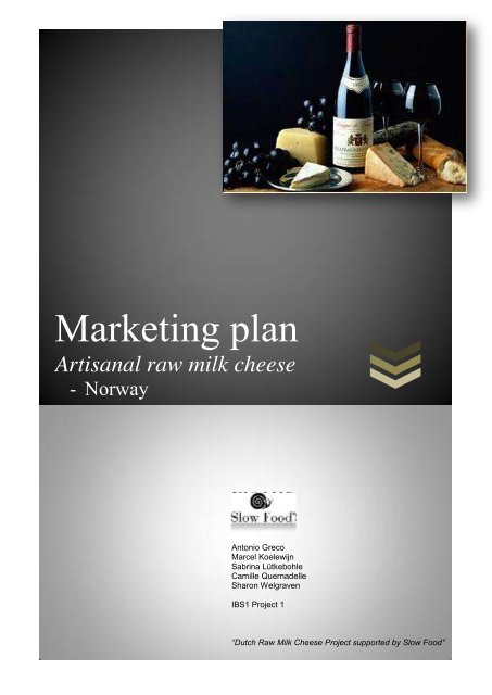 Marketing plan Artisanal raw milk cheese - Slow Food Nederland
