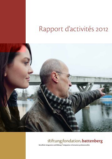 Rapport d'activitÃ©s 2012 - Fondation Battenberg