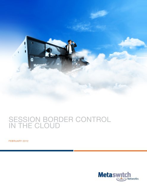 SESSION BORDER CONTROL IN THE CLOUD - Metaswitch