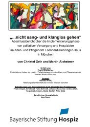 nicht sang- und klanglos gehen - Bayerische Stiftung Hospiz