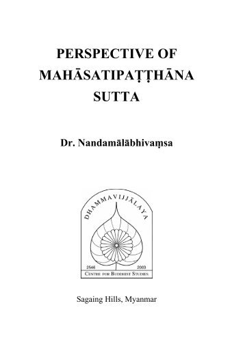 perspective of mahÄsatipaá¹­á¹­hÄna sutta - Abhidhamma.com