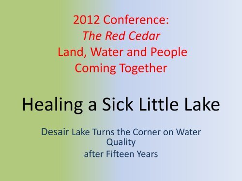 Olson Desair Lake Presentation - University of Wisconsin-Extension ...