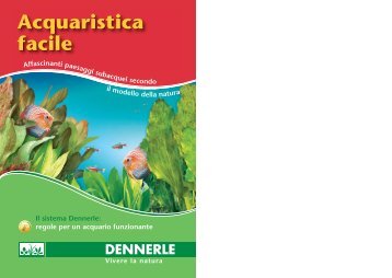 Acquaristica facile (PDF, ca. 4,94 MB) - Dennerle