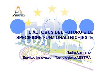 Nadia Amitrano, Servizio Innovazioni Tecnologiche ASSTRA - Anfia