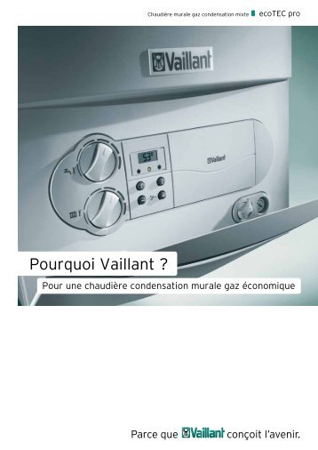 Pourquoi Vaillant ?