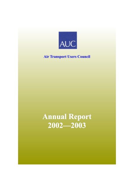 Annual Report 2002Ã¢Â€Â”2003 - Air Transport Users Council