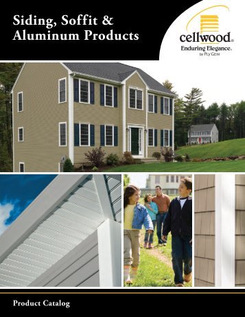 2013 Cellwood Siding, Soffit & Aluminum - Huttig Building Products