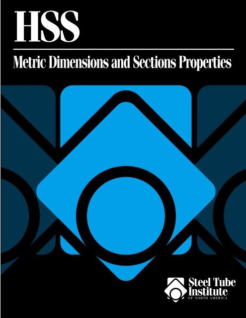 Metric Dimensions and Sections Properties - the Steel Tube Institute