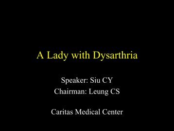 A Lady with Dysarthria