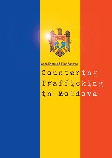 Anna Kontula & Elina Saaristo Countering Trafficking ... - IOM Moldova