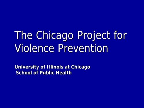 The Chicago Project for Violence Prevention - Comunidade Segura