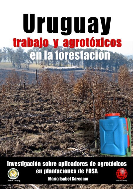 trabajo y agrotóxicos en la forestación - RAPAL - Uruguay