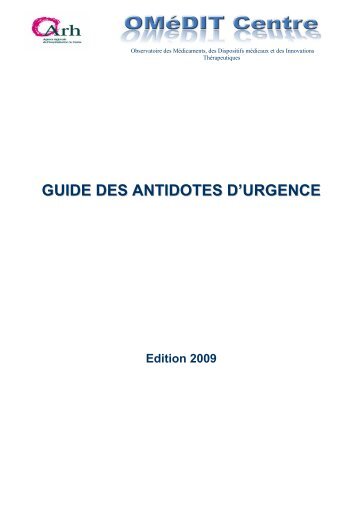 GUIDE DES ANTIDOTES D'URGENCE - Omedit Centre