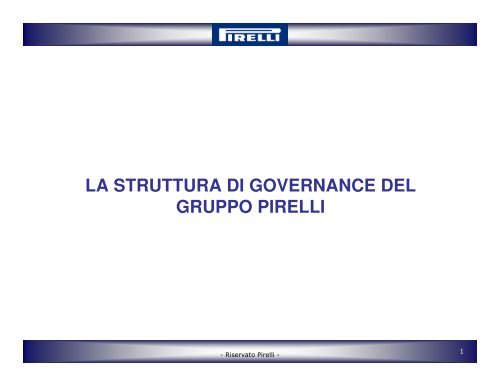 la struttura di governance del gruppo pirelli - Ordine dei Dottori ...