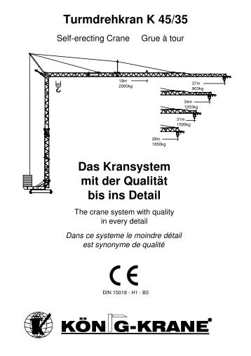 Turmdrehkran K 45/35 Das Kransystem mit der Qualität bis ins Detail