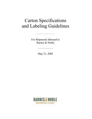 Carton Specifications and Labeling Guidelines - Barnes & Noble, Inc.
