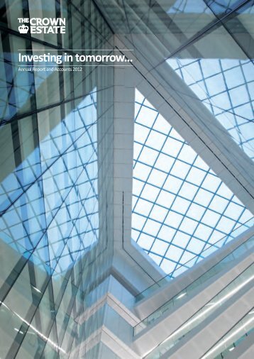 Investing in tomorrowâ¦ - Annual report and accounts 2012 - The ...