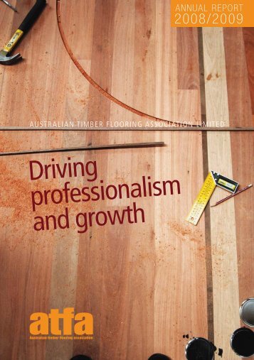 2009 Annual Report - The Australian Timber Flooring Association
