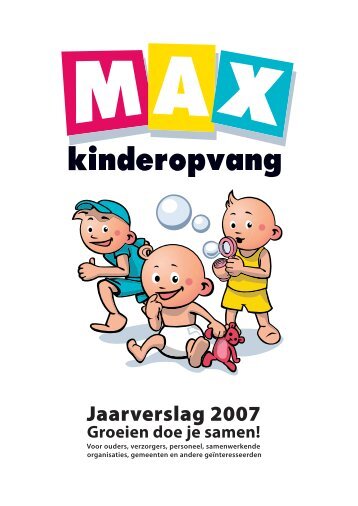 Jaarverslag 2007 - Max Kinderopvang