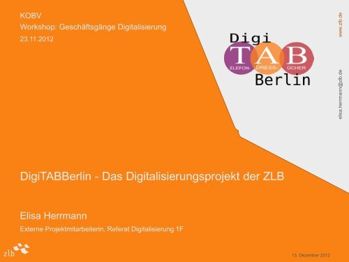 Digi TAB Berlin - das Digitalisierungsprojekt der ZLB - KOBV
