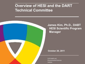 Introduction to HESI and the DART Committee - ILSI Health and ...