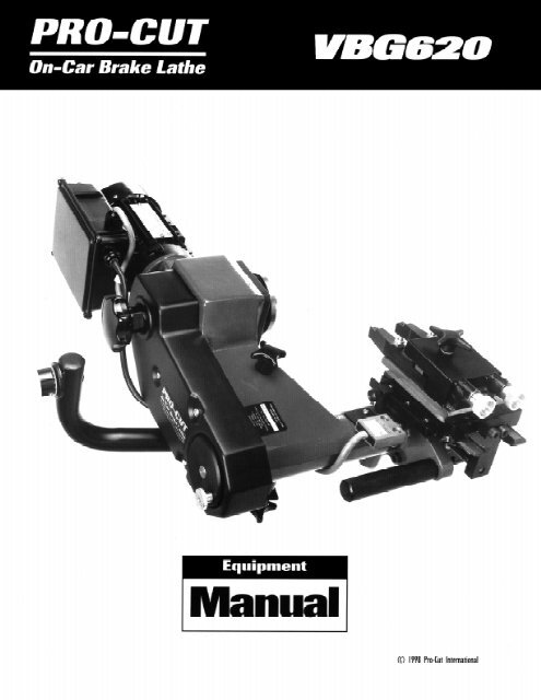 VBG620 Manual Layout.pm - Pro-Cut USA On-Car Brake Lathes