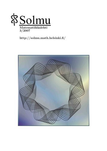 PDF-muodossa - Matematiikkalehti Solmu - Helsinki.fi