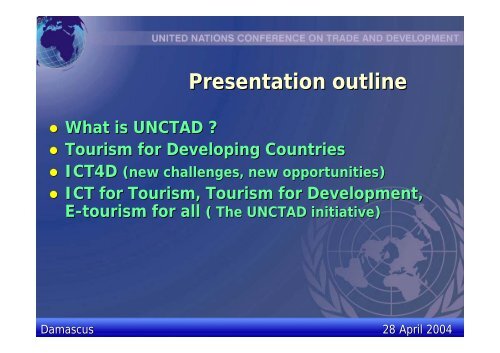 E-Tourism: The way forward http://etourism.unctad.org - Unctad XI