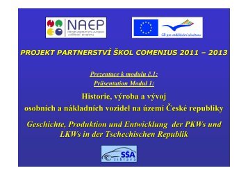 Projekt Comenius - partnerství škol - prezentace modulu 1 a 2