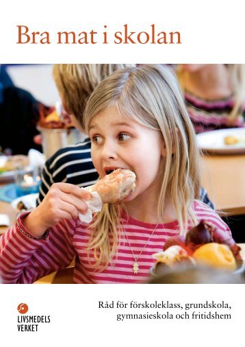 Bra mat i skolan 2007 - Livsmedelsverket