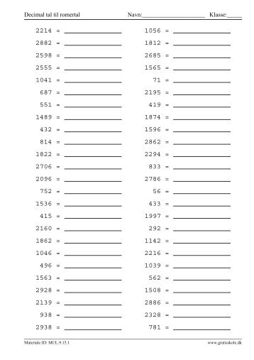 Decimal tal til romertal Navn: Klasse - GratisSkole.dk