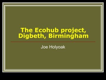 The Ecohub project, Digbeth, Birmingham - Community Land Trusts