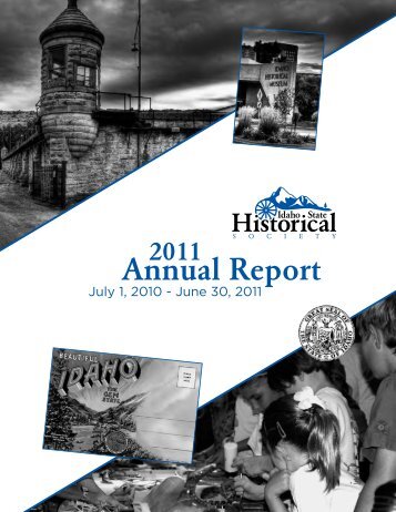 2011 Annual Report - Idaho State Historical Society - Idaho.gov