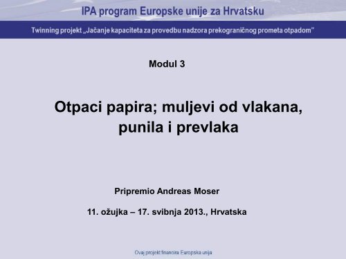 Otpaci papira; muljevi od vlakana, punila i prevlaka - hr