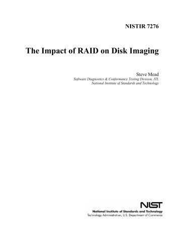 The Impact of RAID on Disk Imaging - NIST Virtual Library - National ...