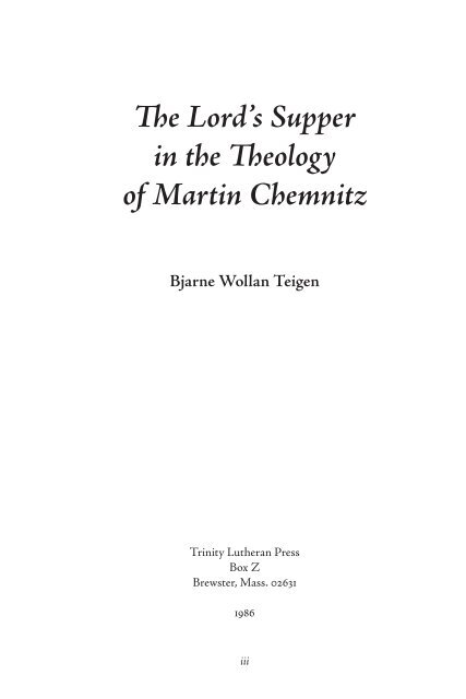 The Lord's Supper in the Theology of Martin Chemnitz Bjarne - Logia