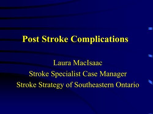 Post Stroke Complications - The Stroke Network of Southeastern ...