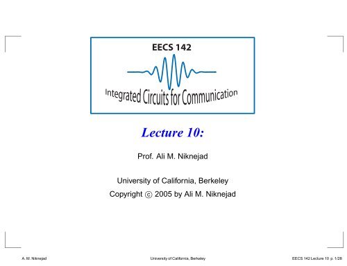 EECS 142 Lecture 10 - Ali M. Niknejad - University of California ...