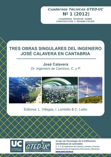 Tres obras singulares del ingeniero JosÃ© Calavera en Cantabria ...
