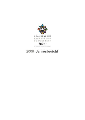 Jahresbericht 2006 als PDF downloaden - Krankenhaus der ...