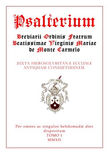 Breviarii Ordinis Fratrum Beatissimae Virginis Mariae de Monte ...