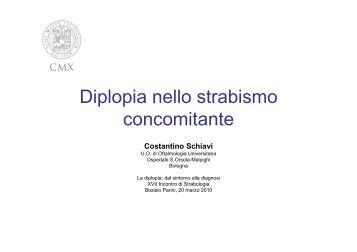 SCHIAVI - Diplopia strabismo concomitante