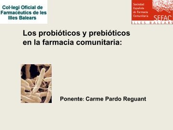 Los probióticos y prebióticos en la farmacia comunitaria - SEFaC